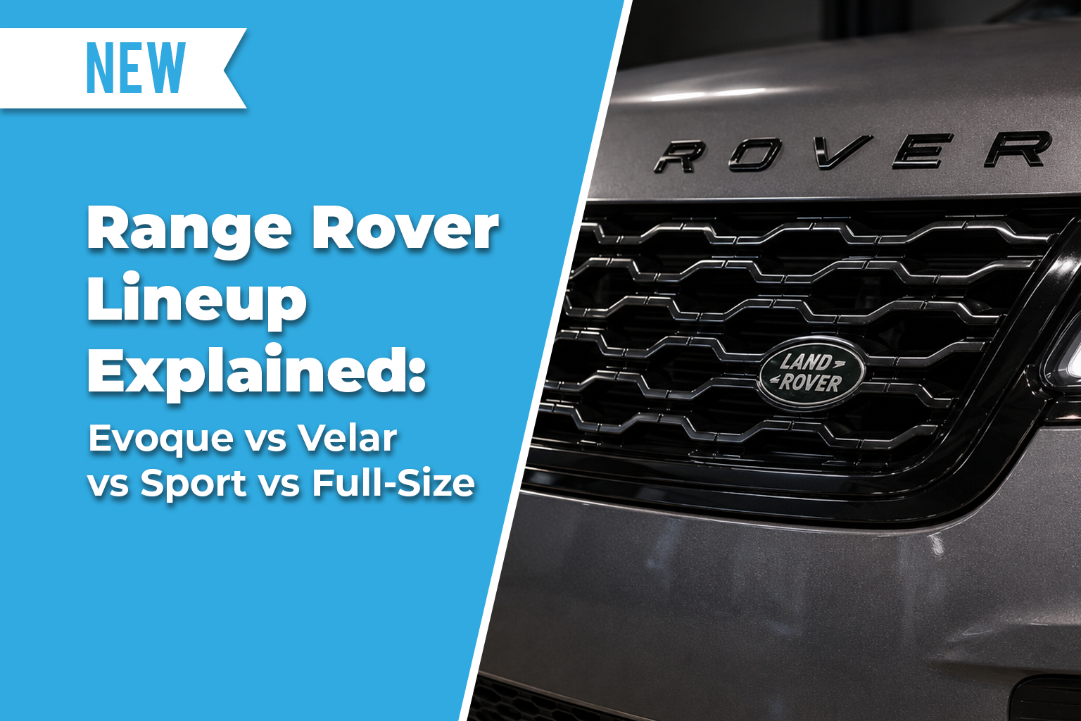 Range Rover Lineup Explained Evoque vs Velar vs Sport vs Full Size